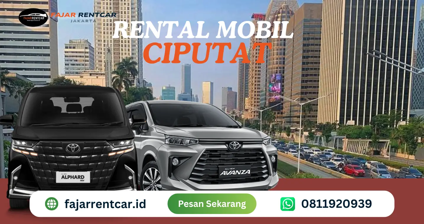 Rental Mobil Ciputat – Fajar Rent Car