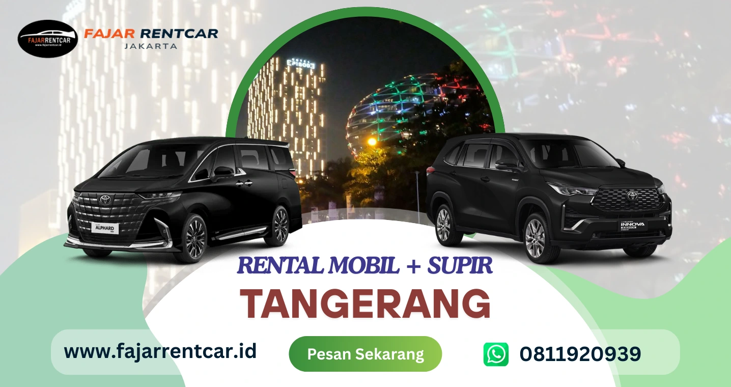 Rental Mobil Tangerang Full Service Tanpa Ribet | Fajar Rent Car