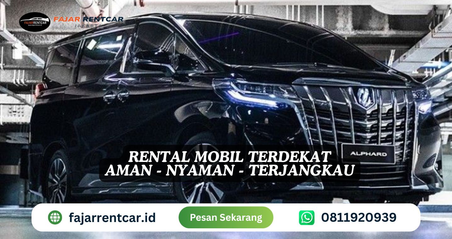 Rental Mobil Terdekat Jakarta, Cukup 500 Rb Sudah Disupirin!